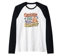 Arancione sei contento che sia grafica estiva Maglia con Maniche Raglan