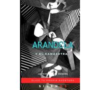 ARANDELA: Y EL KAMASUTRA (ELIGE TU PROPIA AVENTURA)