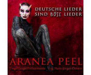 Aranea Peel Deutsche Lieder Sind Boese Lieder (CD)