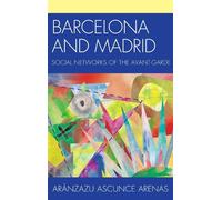 Aránzazu Ascunce Arenas Barcelona and Madrid (Copertina rigida)