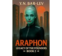 Araphon: A Thrilling Space Opera of Alien Labs and Galactic Peril
