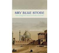 Arash Khazeni Sky Blue Stone (Tascabile) California World History Library