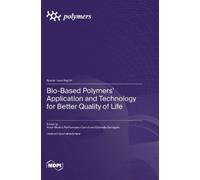 Arash Moeini Pierfrance Bio-Based Polymers' Application and (Copertina rigida)