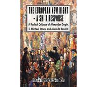 Arash Najaf-Zadeh The European New Right - A Shi'a Response (Tascabile)