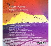 Arash Yazdani; Estonian National Symphony Orchestra, Lodewijk van der Ree - Propagation of Uncertainty