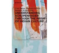 Arati Barua Understanding Schopenhauer through the Prism of I (Copertina rigida)