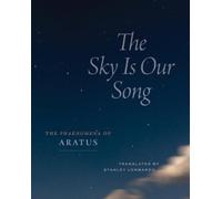 Aratus The Sky Is Our Song (Copertina rigida)