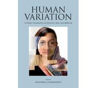 Aravinda Chakra Human Variation: A Genetic Perspective on Diversity, (Tascabile)