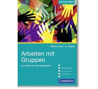 Arbeiten mit Gruppen im Kontext der Schulsozialarbeit