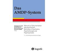 Arbeitsgemeinsc Das AMDP-System: Manual zur Dokumentation des psychi (Tascabile)
