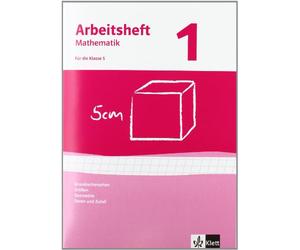 Arbeitshefte Mathematik 1. Neubearbeitung. Grundrechenarten, Größen, Geometrie. Arbeitsheft plus Lösungheft