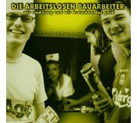 Arbeitslosen Bauarbeiter,die - Wir Sind Jung und Brauchen das Geld