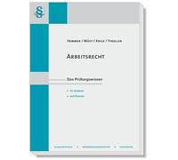 Arbeitsrecht: Das Prüfungswissen für Studium und Examen
