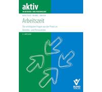 Arbeitszeit in Frage und Antwort: Die wichtigsten Fragen aus der Praxis an Betriebs- und Personalräte