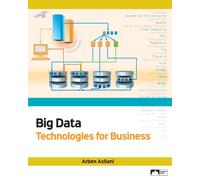 Arben Asllani Big Data Technologies for Business (Tascabile)