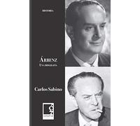 Árbenz, una biografía