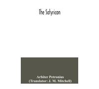 Arbiter Petronius The Satyricon (Tascabile)