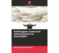 Arbitragem Comercial Internacional no Azerbaijão