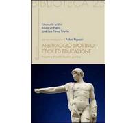 Arbitraggio sportivo, etica ed educazione. Prospettive di analisi filosofico-giuridica
