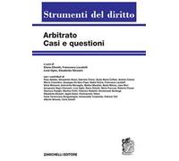 Arbitrato. Casi e questioni