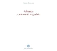 Arbitrato E Autonomia Negoziale