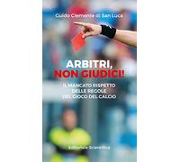 Arbitri, Non Giudici!