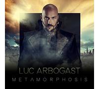 Arbogast, Luc - Metamorphosis