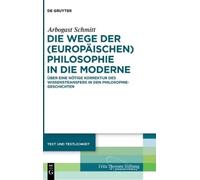 Arbogast Schmit Die Wege Der (Europäischen) Philosophie in Di (Copertina rigida)