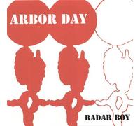 Arbor Day - Radar Boy