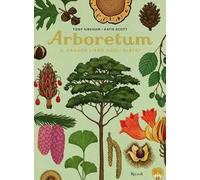 Arboretum. Il grande libro degli alberi