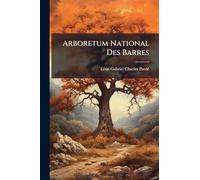 Arboretum National Des Barres