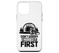 Arboricoltore Boscaiolo non ti preoccupare, l'ho abbracciato prima divertente Custodia per iPhone 12 mini