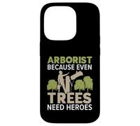 Arboricoltore perché anche gli alberi hanno bisogno di eroi falegname Arboricoltore Custodia per iPhone 14 Pro