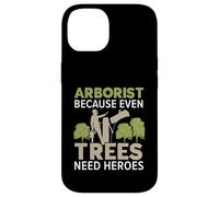 Arboricoltore perché anche gli alberi hanno bisogno di eroi falegname Arboricoltore Custodia per iPhone 14