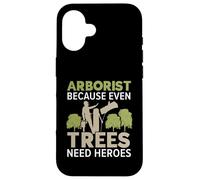 Arboricoltore perché anche gli alberi hanno bisogno di eroi falegname Arboricoltore Custodia per iPhone 16