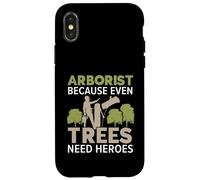 Arboricoltore perché anche gli alberi hanno bisogno di eroi falegname Arboricoltore Custodia per iPhone X/XS