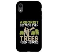 Arboricoltore perché anche gli alberi hanno bisogno di eroi falegname Arboricoltore Custodia per iPhone XR