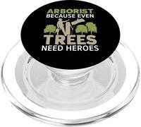 Arboricoltore perché anche gli alberi hanno bisogno di eroi falegname Arboricoltore PopSockets PopGrip per MagSafe