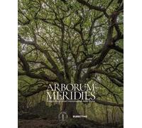 Arborum meridies. Viaggio fra gli alberi monumentali della Sicilia