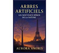 Arbres Artificiels: Les Nouveaux Héros de la Nature: 2