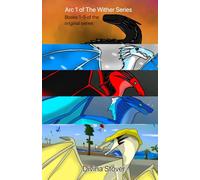 Arc 1 of The Wither Series: A collection of books 1-5