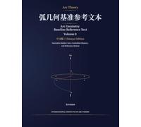Arc Geometry Baseline Reference Text: Volume 0, Normative Mother Text, Controlled Glossary, and Reference System