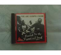 Arc Gospel Choir - Bound for the Promised Land