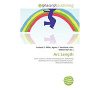 Arc Length: Curve, Calculus, Closed- form Expression, Differential Geometry of Curves, Polar Coordinate System, History of Mathematics.