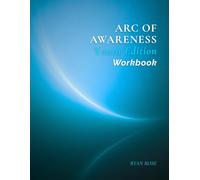 Arc of Awareness Workbook: Youth Edition