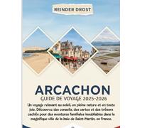 Arcachon Guide de voyage 2025-2026