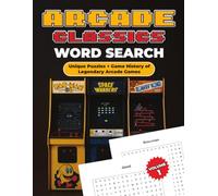 ARCADE Classics Word Search: Volume 1: 50 Unique Word Puzzles & Game History from the Golden Age of Arcades • Fun Facts • Large Print • Retro-Inspired Pages • Perfect for Gamers & Puzzle Lovers
