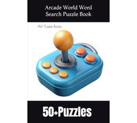 Arcade World Word Search Puzzle Book: Jump into the world of gaming with word searches about gaming Consoles , Terms, lingo and more. Great gift for Vacations, Holidays and Travel
