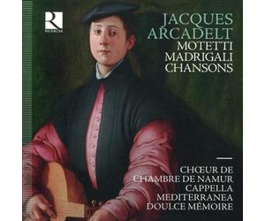 Arcadelt - Motteti / Madrigali / Chansons