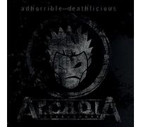 Arcadia - Adhorrible & Deathlicious
